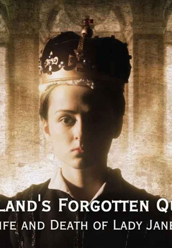 England's Forgotten Queen: The Life And Death of Lady Jane Gray Poster 3