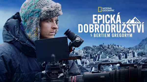 Epic Adventures with Bertie Gregory Poster 7