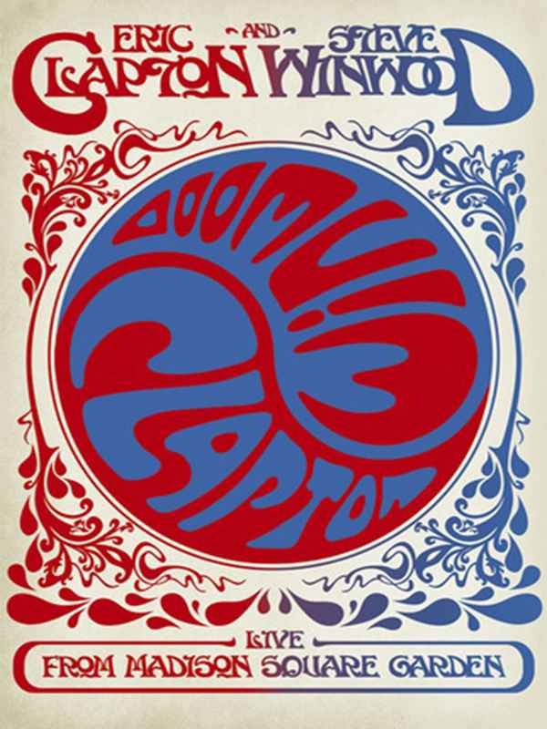 Eric Clapton and Steve Winwood - Live from Madison Square Garden Poster 3