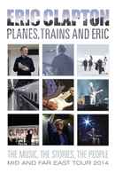 Eric Clapton: Planes, Trains and Eric Poster 7