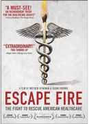Escape Fire: The Fight to Rescue American Healthcare Poster 1