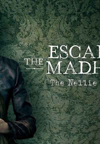 Escaping the Madhouse: The Nellie Bly Story