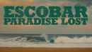 Escobar: Paradise Lost Poster 2