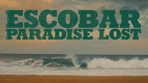 Escobar: Paradise Lost Poster 2