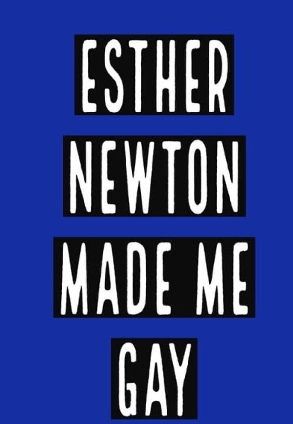 Esther Newton Made Me Gay Poster 6