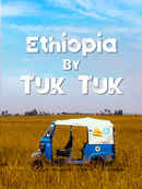 Ethiopia By Tuk tuk Poster 1