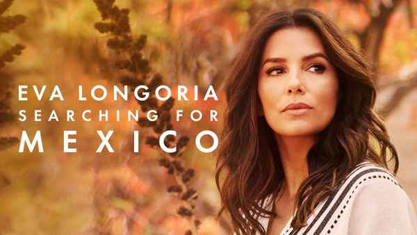 Eva Longoria: Searching for Mexico Poster 7
