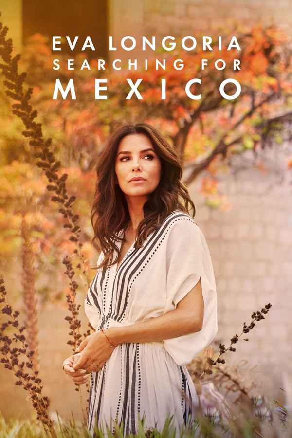 Eva Longoria: Searching for Mexico Poster 2