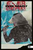 Ever Deadly Poster 2