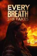 Every Breath She Takes Poster 1