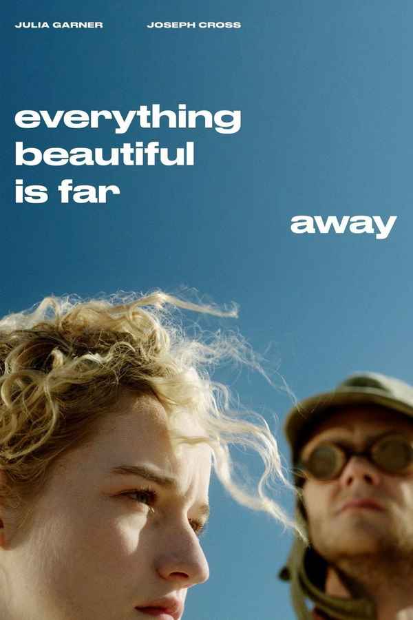 Everything Beautiful Is Far Away Poster 2