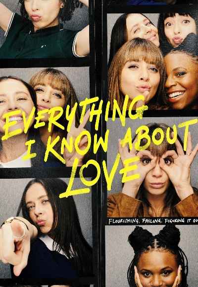 Everything I Know About Love