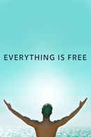 Everything Is Free Poster 6