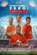 Everything or Zero: Sunrise FC Poster 2