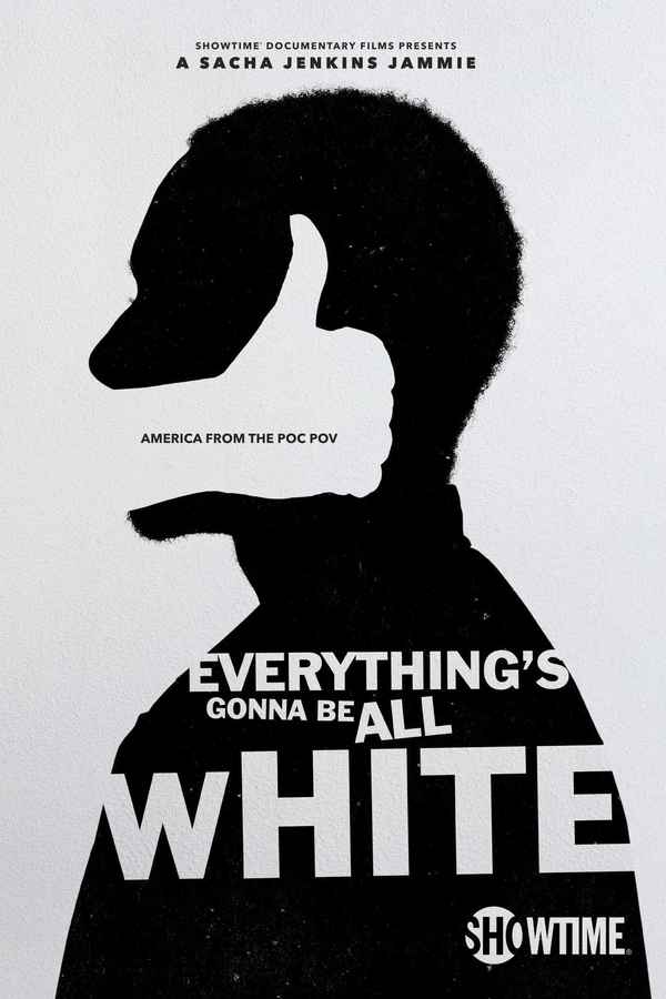 Everything’s Gonna Be All White Poster 1