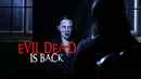 Evil Dead Is Back Poster 1