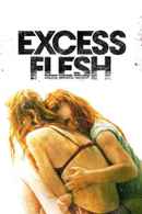 Excess Flesh Poster 5