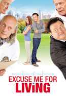 Excuse Me for Living Poster 4