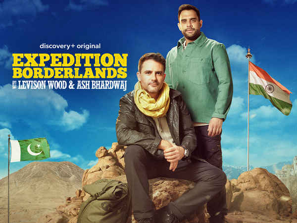 Expedition Borderlands With Levison Wood & Ash Bhardwaj Poster 7