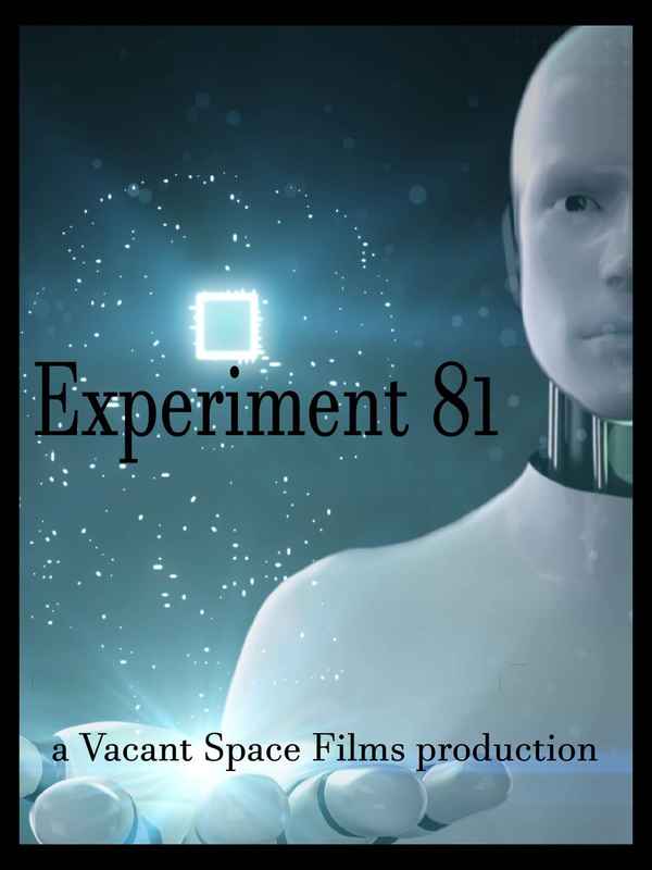 Experiment 81 a Vacant Space Films Production Poster 1