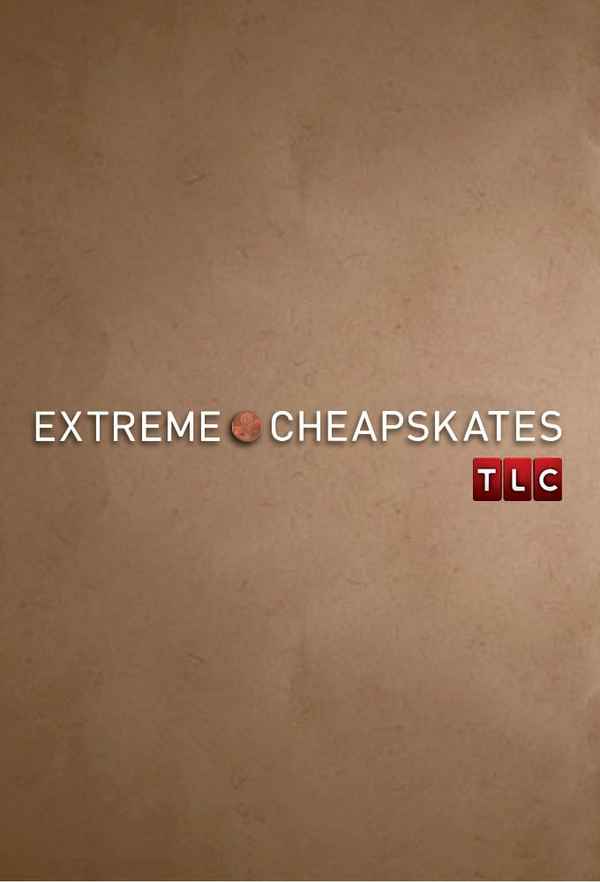 Extreme Cheapskates Poster 7