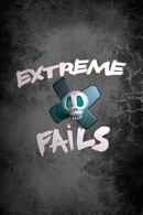Extreme Fails Poster 1