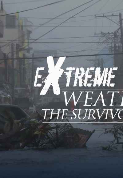 Extreme Weather - The Survivors