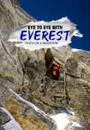 Eye To Eye With Everest: Death On A Mountain Poster 4