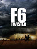 F6: Twister Poster 2