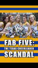 Fab Five: The Texas Cheerleader Scandal Poster 4