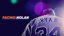 Facing Nolan Poster 5
