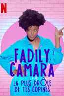 Fadily Camara : La plus drôle de tes copines Poster 5