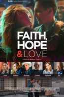 Faith, Hope & Love Poster 1