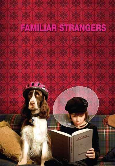 Familiar Strangers