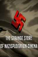 Fascism on a Thread: The Strange Story of Nazisploitation Cinema Poster 6