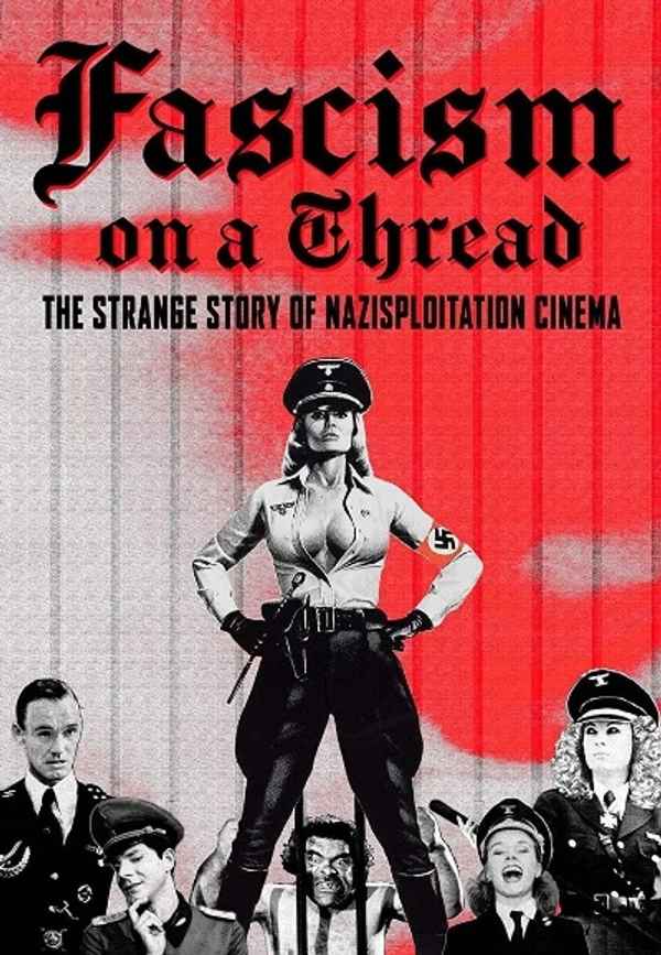 Fascism on a Thread: The Strange Story of Nazisploitation Cinema Poster 7