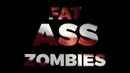 Fat Ass Zombies Poster 4