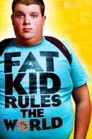 Fat Kid Rules The World Poster 2