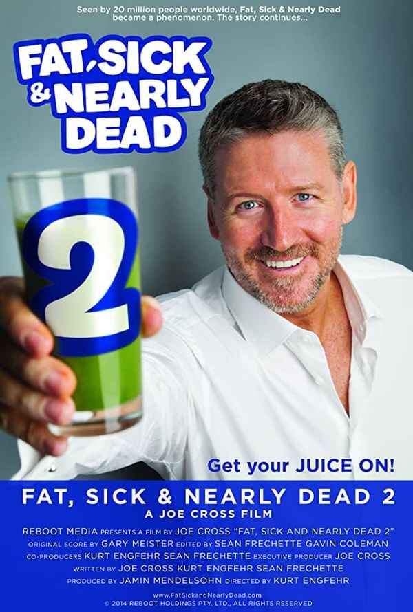 Fat, Sick & Nearly Dead 2 Poster 2