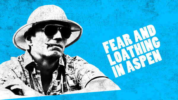 Fear and Loathing in Aspen Poster 1