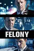 Felony Poster 2