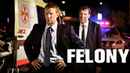 Felony Poster 6