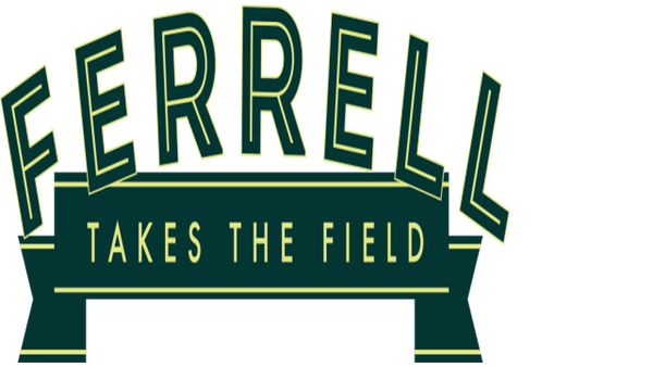 Ferrell Takes The Field Poster 6