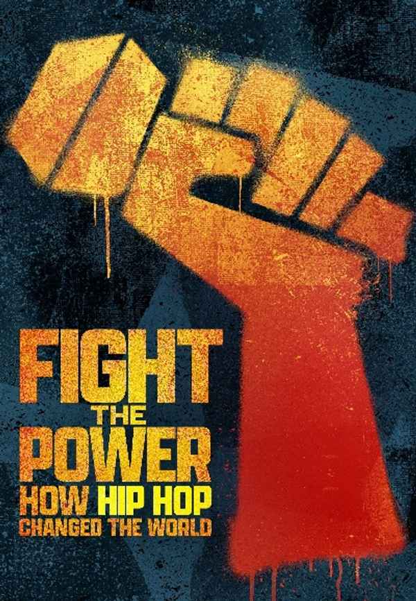 Fight The Power How Hip Hop Changed the World Poster 7