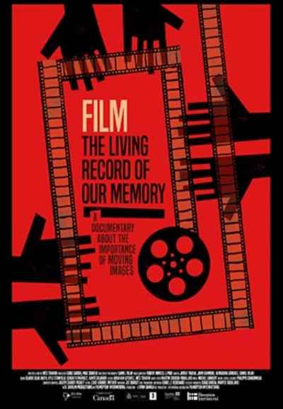 Film, the Living Record of our Memory