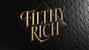 Filthy Rich Poster 3