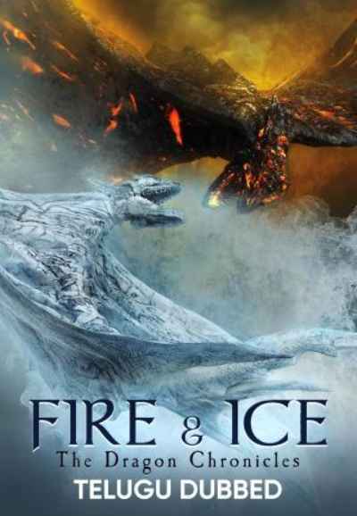 Fire & Ice: The Dragon Chronicles