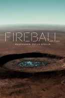 Fireball: Visitors From Darker Worlds Poster 7