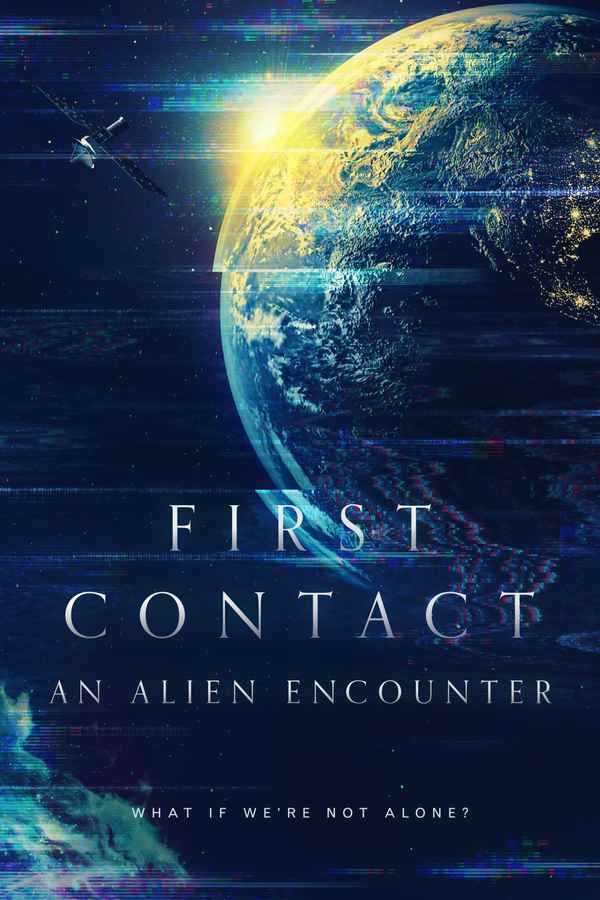 First Contact: An Alien Encounter Poster 2