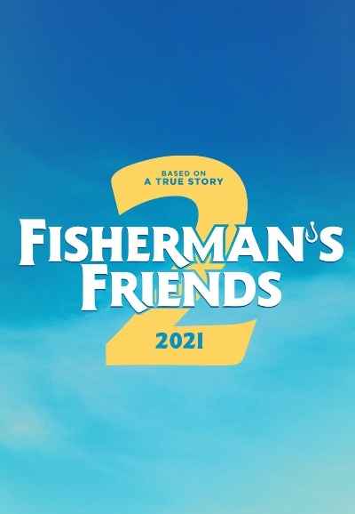 Fisherman's Friends: One and All